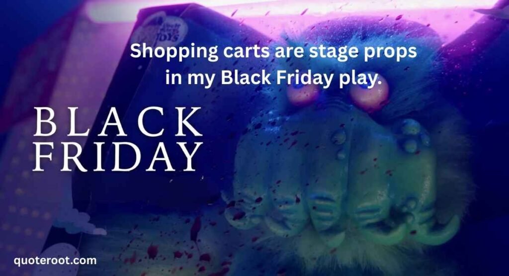 Black Friday Quotes Starkid