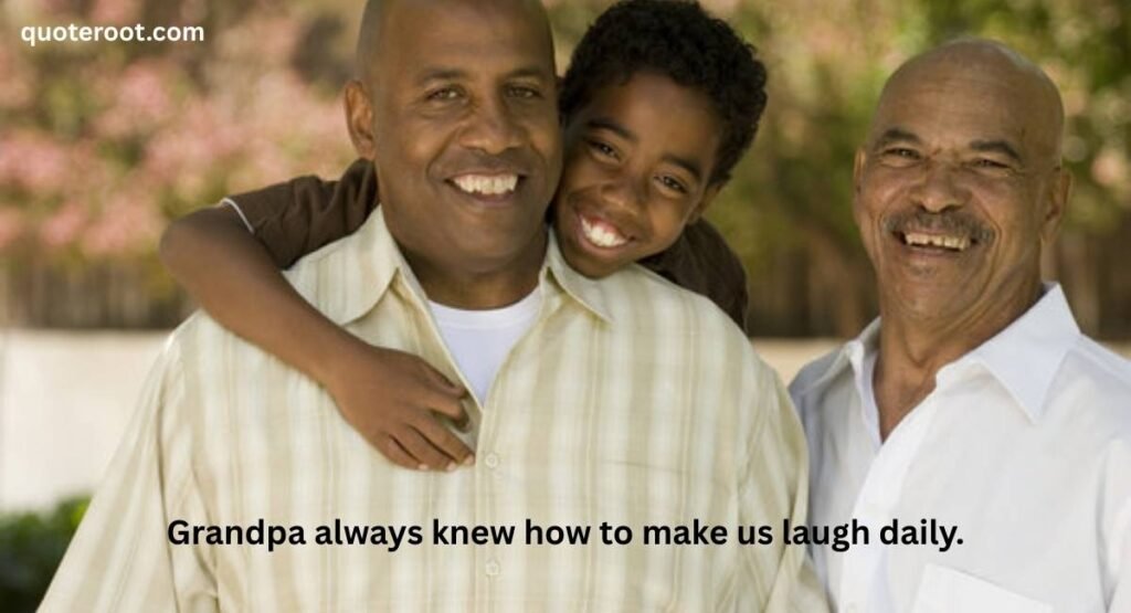 Funny Quotes for Grandfather Who Passed Away