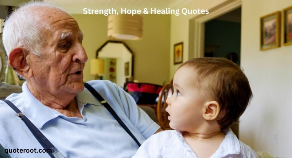 Strength, Hope & Healing Quotes
