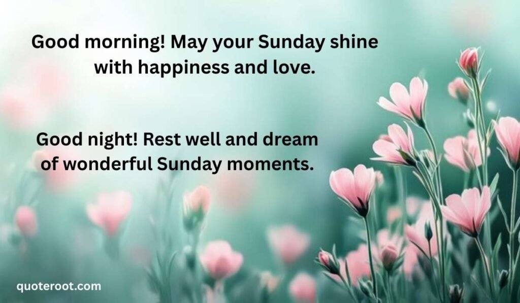 Good Morning & Good Night Sunday Wishes