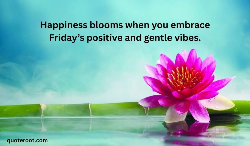 Happy Friday Quotes