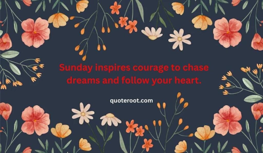 Sunday Inspirational Quotes