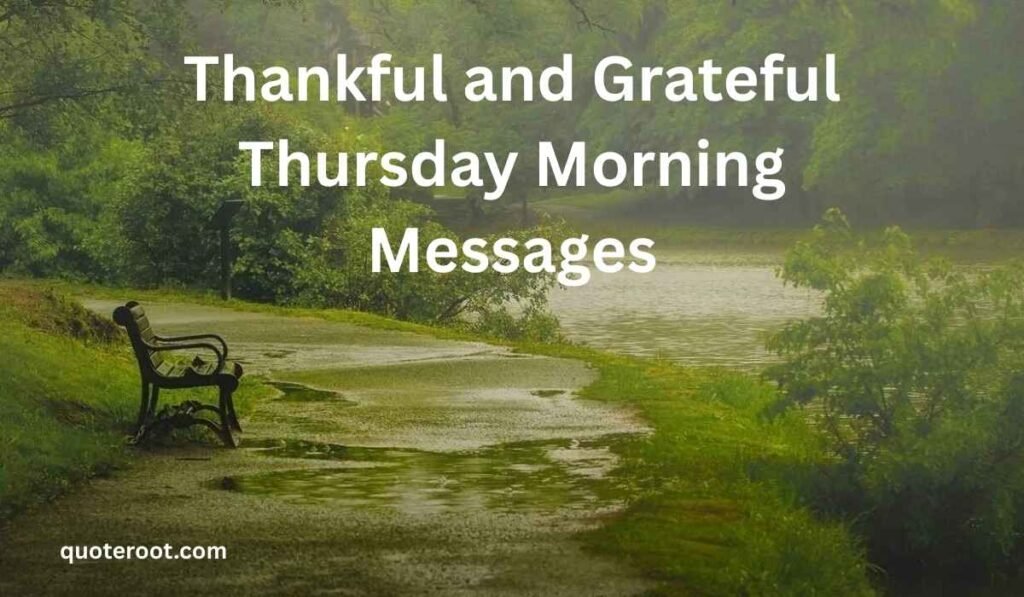 Thankful and Grateful Thursday Morning Messages