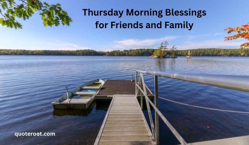 Thursday Morning Blessings for Friends and Family