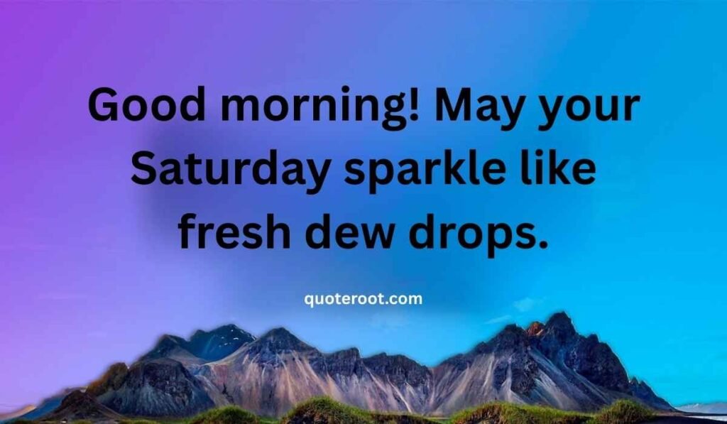 Cute Saturday Morning Quotes