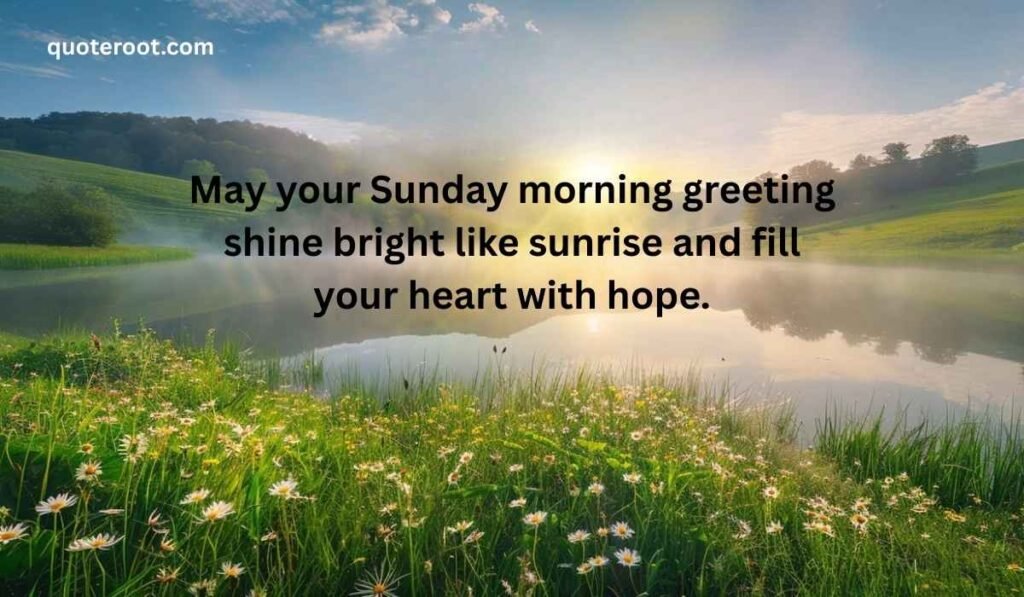 Good Morning Sunday Blessings Images and Quotes