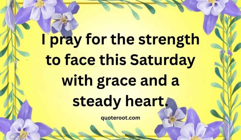 Saturday Blessings and Prayers