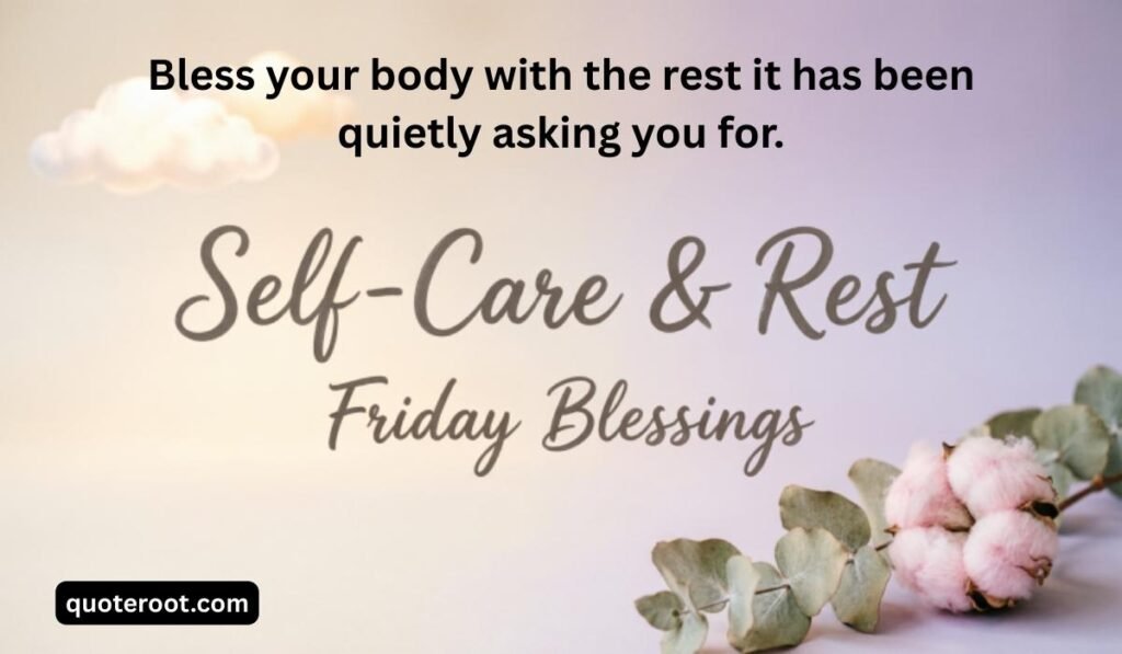 Self-Care & Rest Friday Blessings