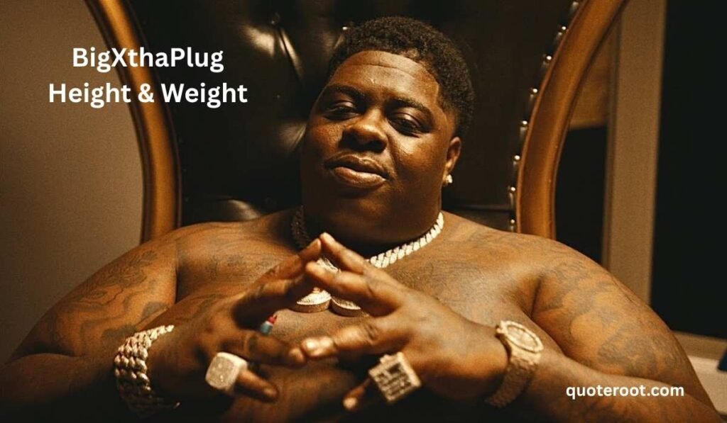 BigXthaPlug Height & Weight