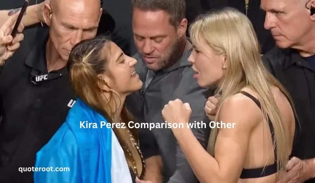 Kira Perez Comparison with Other
