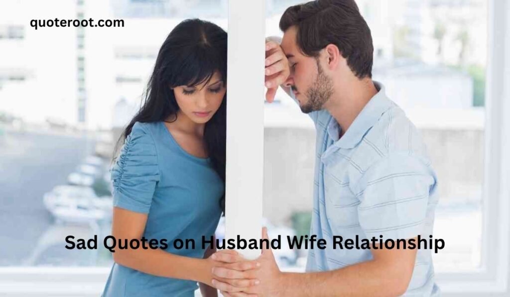 Sad Quotes on Husband Wife Relationship