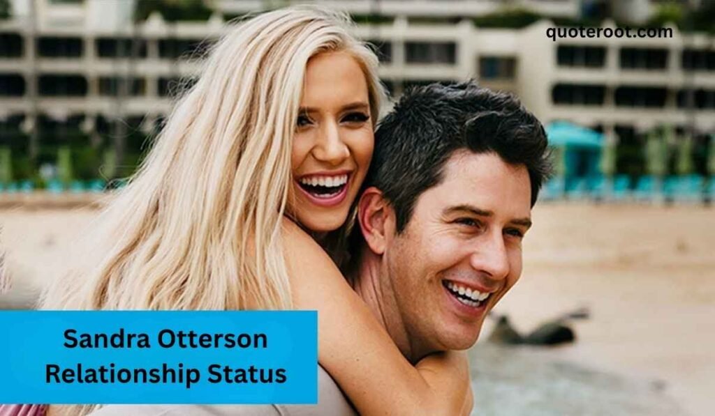 Sandra Otterson Relationship Status