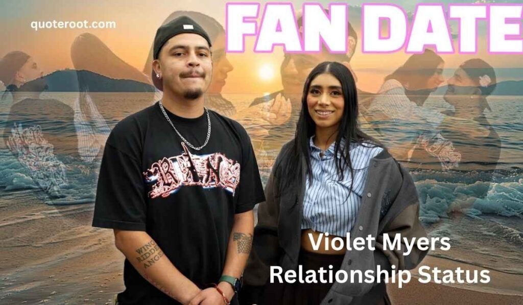 Violet Myers Relationship Status