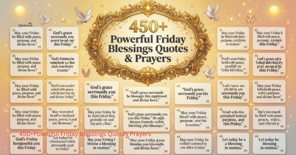 450+Powerful Friday Blessings Quotes Prayers