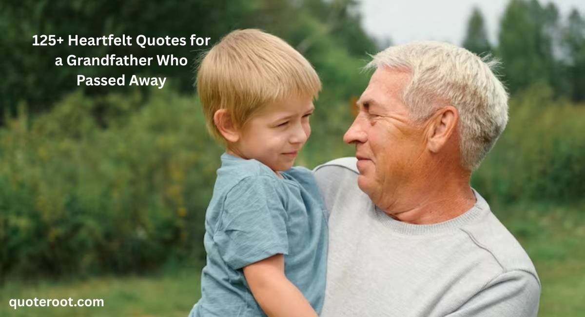 Quotes for a Grandfather Who Passed Away