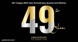 Happy 49th Year Anniversary