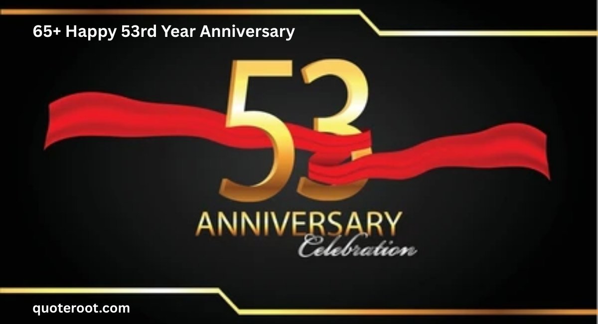 Happy 53rd Year Anniversary