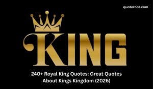 Royal King Quotes