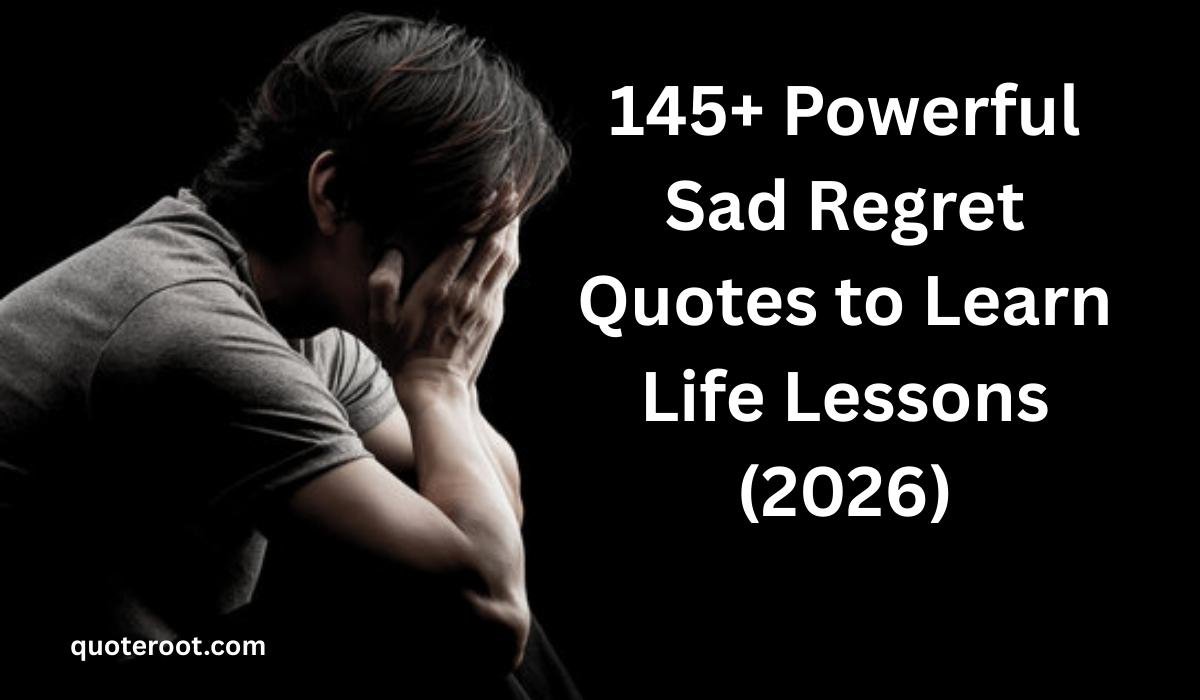 Sad Regret Quotes