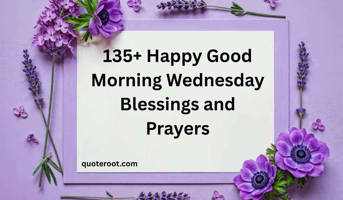 Good Morning Wednesday Blessings and Prayers