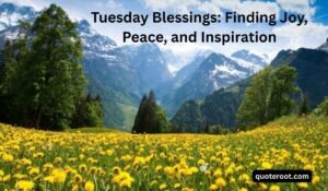 Tuesday Blessings