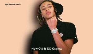How Old Is DD Osama