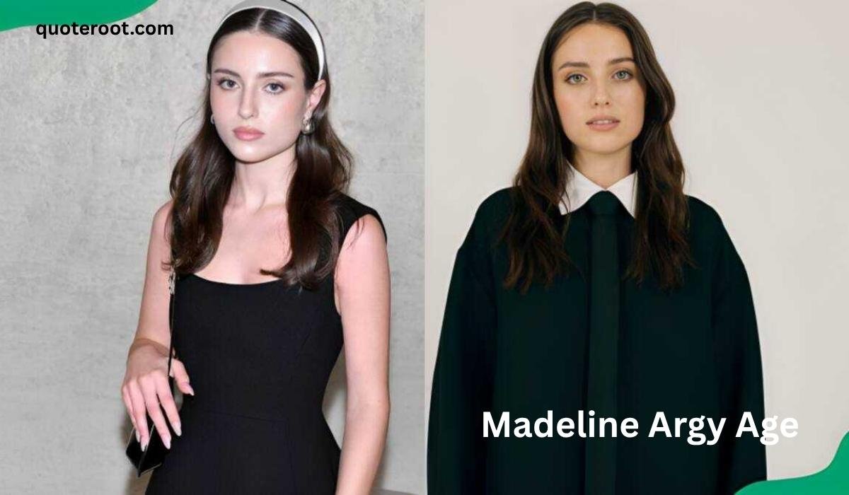 Madeline Argy Age